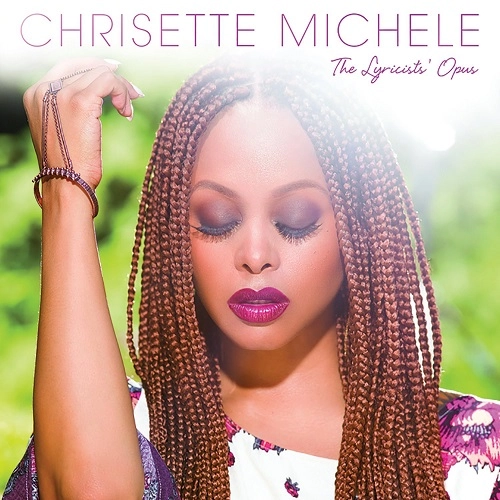 CHRISETTE MICHELE / クリセット・ミッシェル / LYRICISTS OPUS