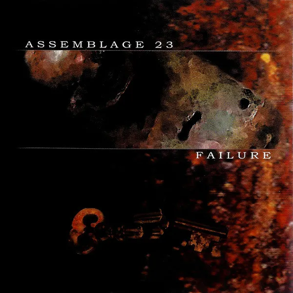 ASSEMBLAGE 23 / FAUILURE