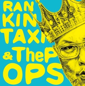RANKIN TAXI & ThePOPS / RANKIN TAXI & ThePOPS