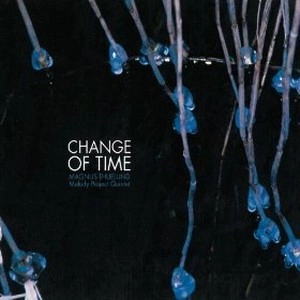 MAGNUS THUELUND / CHANGE OF TIME