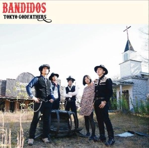 東京ゴッドファーザーズ / BANDIDOS