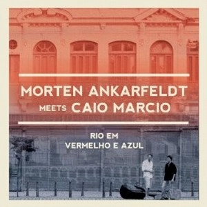 MORTEN ANKARFELDT / RIO EM VERMELHO