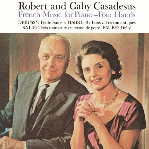 ROBERT CASADESUS / ロベール・カサドシュ / 4手のためのフランス音楽