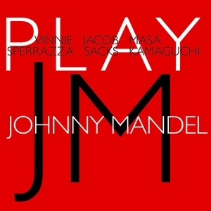 VINNIE SPERRAZZA / ビニー・スペラッツァ / Play Johnny Mandel