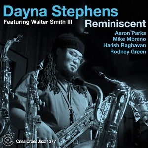 DAYNA STEPHENS / デイナ・ステファンズ / Reminiscent