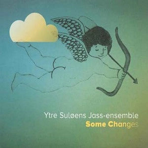 YTRE SULOENS JASS-ENSEMBLE / イトレ・スローエンス・ジャズ・アンサンブル / SOME CHANGES