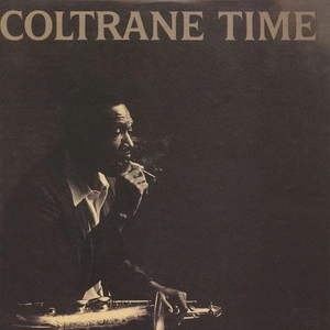 JOHN COLTRANE / ジョン・コルトレーン / COLTRANE TIME