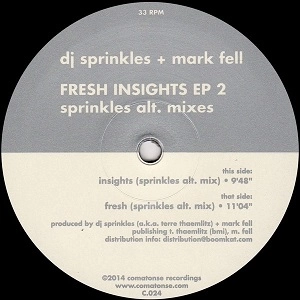 DJ SPRINKLES & MARK FELL / FRESH INSIGHTS (EP 2)