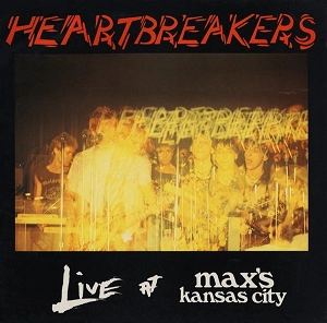 HEARTBREAKERS / LIVE AT MAX'S KANSAS CITY (VOLUMES 1 & 2) [2LP]