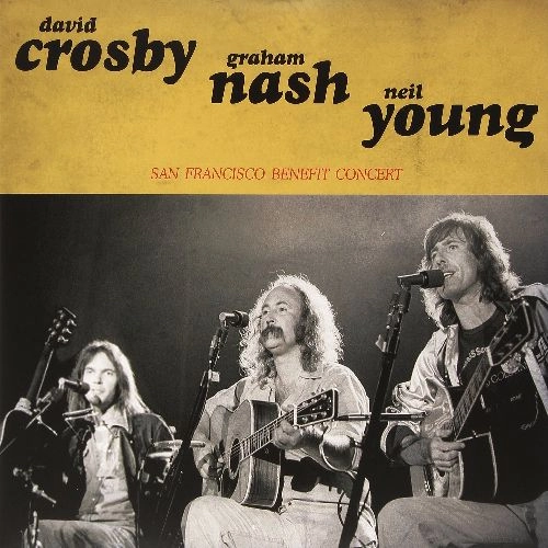 CROSBY, NASH & YOUNG / SAN FRANCISCO BENEFIT CONCERT