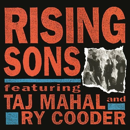 RISING SONS (RY COODER & TAJ MAHAL) / ライジング・サンズ FEAT. タジ・マハール&ライ・クーダー / RISING SONS