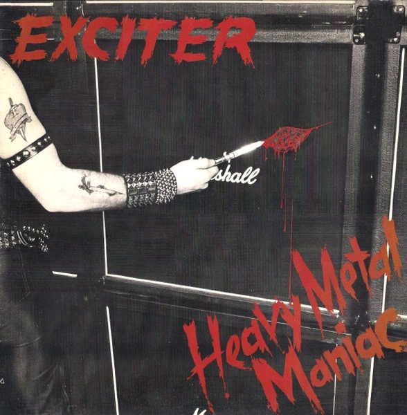 EXCITER / エキサイター / HEAVY METAL MANIAC