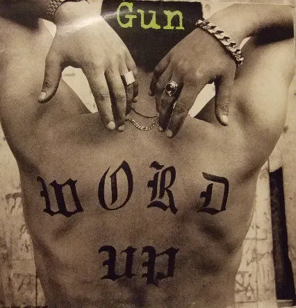 GUN / WORD UP