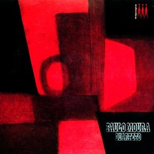 PAULO MOURA / パウロ・モウラ / PAULO MOURA QUARTETO