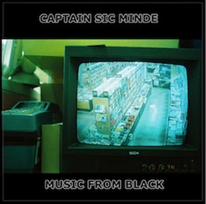 Captainsicminde / Music From Black