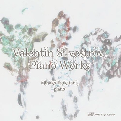 MINAKO TSUKATANI / 塚谷水無子 / SILVESTROV:PIANO WORKS