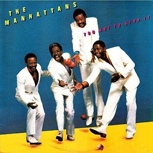 MANHATTANS / マンハッタンズ / トゥー・ホット・トゥー・ストップ・イット+2 / TOO HOT TO STOP IT (EXPANDED EDITION)