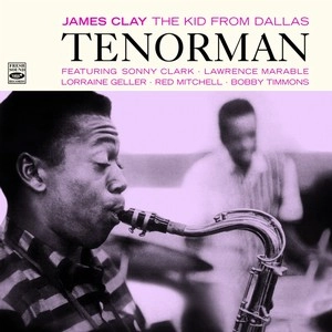 JAMES CLAY / ジェイムス・クレイ / Kid from Dallas - Tenorman
