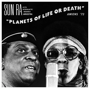 SUN RA (SUN RA ARKESTRA) / サン・ラー / PLANETS OF LIFE OR DEATH