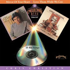 CHRIS CHRISTIAN / クリス・クリスチャン / MIRROR OF YOUR HEART / LOVE THEM WHILE WE CAN