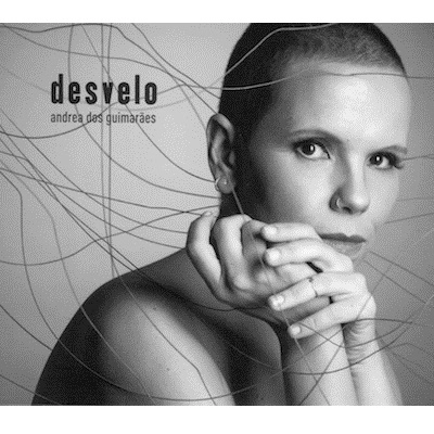 ANDREA DOS GUIMARAES / アンドレア・ドス・ギマラエス / DESVELO