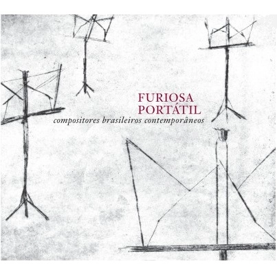 FURIOSA PORTATIL / フリオーザ・ポルタチル / COMPOSITORES CONTEMPORANEOS BRASILEIROS 