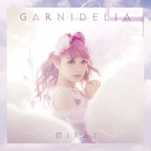 GARNiDELiA / MIRAI
