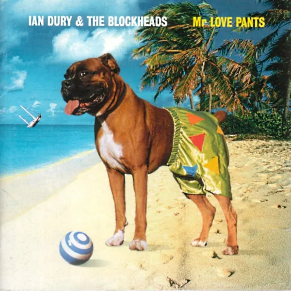 IAN DURY & THE BLOCK / MR LOVE PANTS