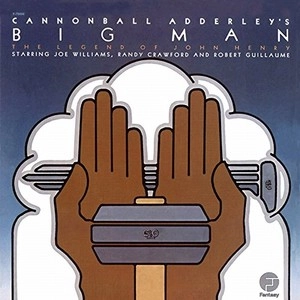 CANNONBALL ADDERLEY / キャノンボール・アダレイ / BIG MAN