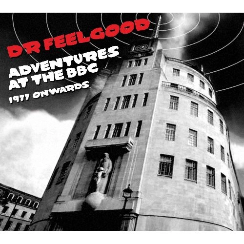 DR. FEELGOOD / ドクター・フィールグッド / アドヴェンチャーズ・アット・ザBBC