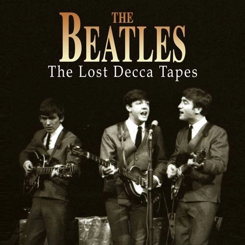 BEATLES / ビートルズ / THE LOST DECCA TAPES