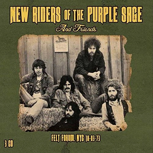 NEW RIDERS OF THE PURPLE SAGE & FRIENDS / FELT FORUM, NYC 18-03-73