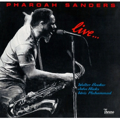 PHAROAH SANDERS / ファラオ・サンダース / ライヴ / LIVE