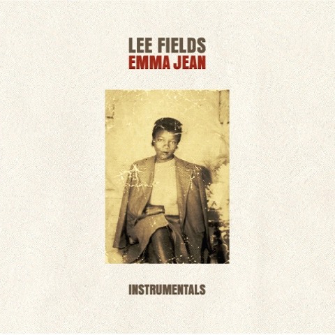 LEE FIELDS / リー・フィールズ / EMMA JEAN (INSTRUMENTALS)