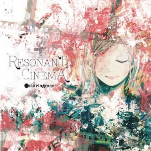 OCTAVIAGRACE / オクタヴィアグレイス / レゾナント・シネマ / RESONANT CINEMA