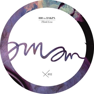 000 VS. DAKPA / THINK LESS EP