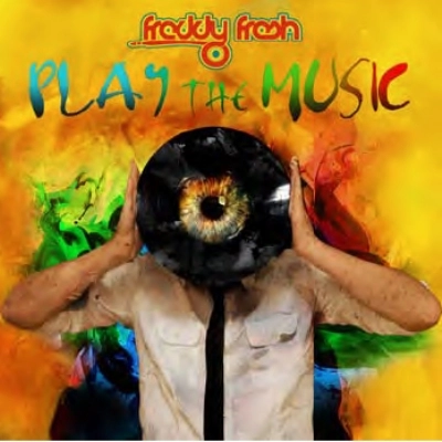 FREDDY FRESH / フレディ・フレッシュ / PLAY THE MUSIC