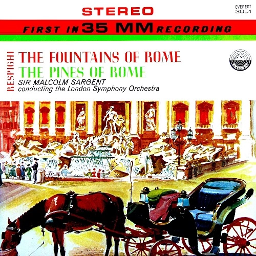 MALCOLM SARGENT / EUGENE GOOSSENS / マルコム・サージェント / ユージン・グーセンス / RESPIGHI:PINI DI ROMA, FONTANE DI ROMA(ROMAN TRILOGY)
