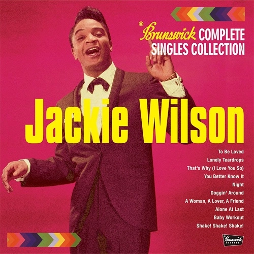 JACKIE WILSON / ジャッキー・ウィルソン / ブランズウィック・コンプリート・シングル・コレクション VOL.1 / BRUNSWICK COMPLETE SINGLES COLLECTION VOL.1