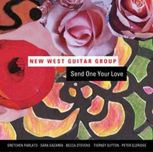 NEW WEST GUITAR GROUP / ニュー・ウエスト・ギター・グループ / センド・ワン・ユア・ラヴ