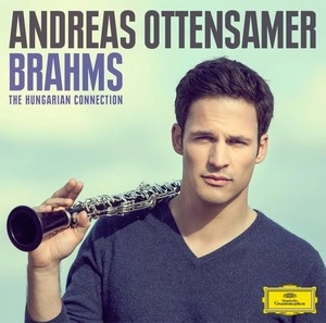 ANDREAS OTTENSAMER / アンドレアス・オッテンザマー / BRAHMS: THE HUNGARIAN CONNECTI