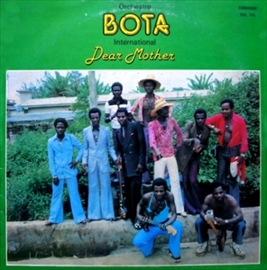 ORCHESTRE BOTA INTERNATIONAL / DEAR MOTHER