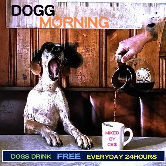 CE$ / DOGG MORNING