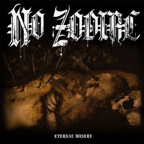NO ZODIAC / ETERNAL MISERY