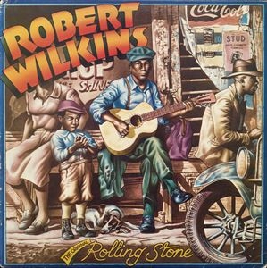 ROBERT WILKINS / ロバート・ウィルキンス / ORIGINAL ROLLING STONE