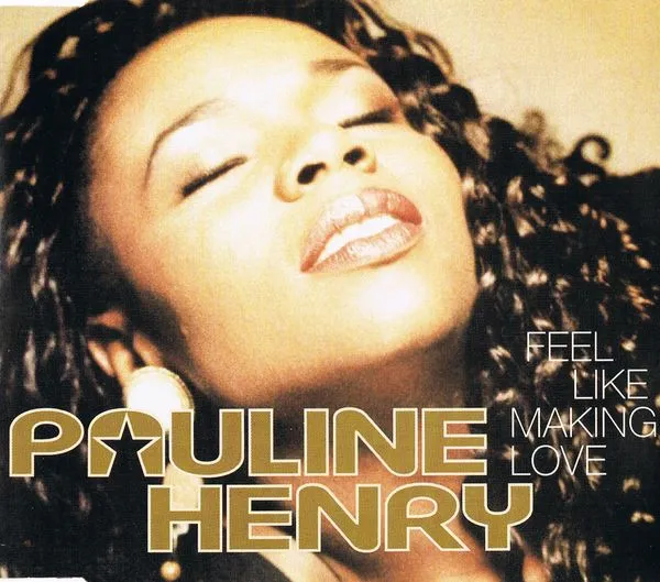 PAULINE HENRY / ポーリーン・ヘンリー / FELL LIKE MAKING LOV