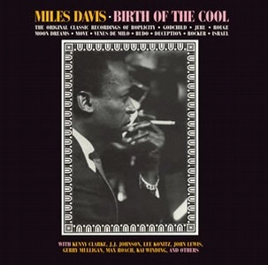 MILES DAVIS / マイルス・デイビス / BIRTH OF THE COOL