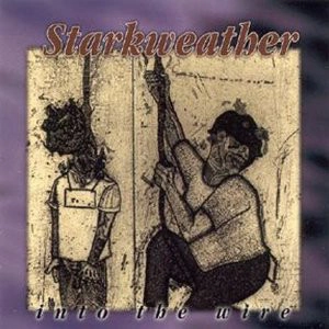STARKWEATHER / INTO THE WIRE (12")