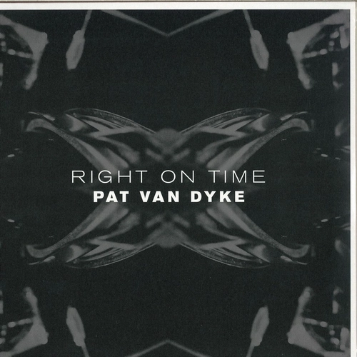 PAT VAN DYKE (PVD) / RIGHT ON TIME (LP + MP3)