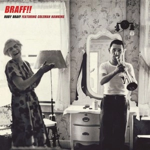 RUBY BRAFF / ルビー・ブラフ / Braff!!